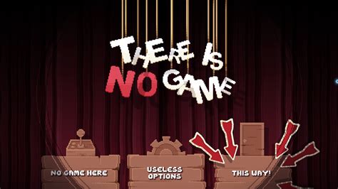 THERE IS NO GAME .